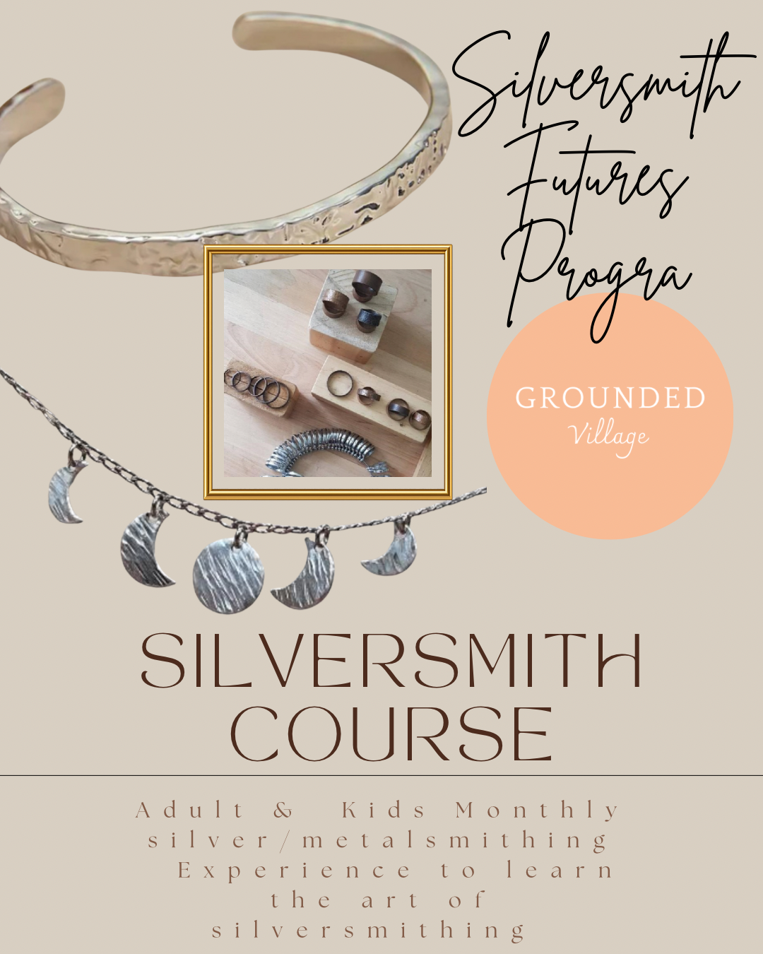 Metalsmithing /Silver smithing FUTURES PROGRAM- 6 MONTHS- STARTS MARCH!
